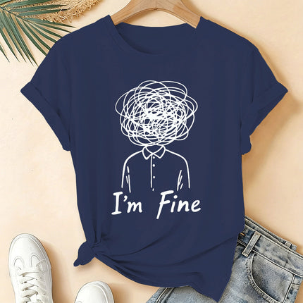 I'm Fine Creative Printed Loose Short-Sleeve